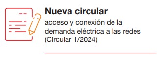 Nueva circular Infografía sobre la nueva circular sobre acceso y conexión de la demanda eléctrica a las redes