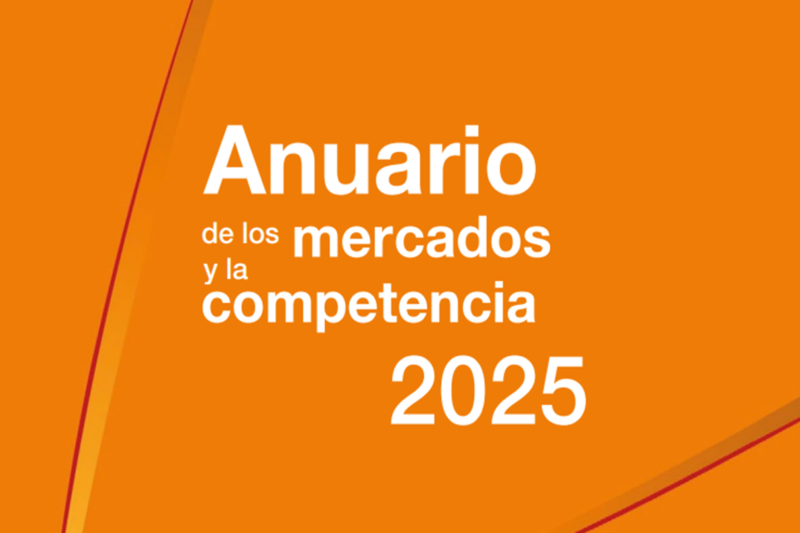 Anuario de los mercados y la competencia 2025.